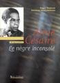 Aime Cesaire ; Le Negre Inconsole - Preview