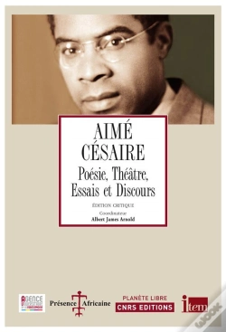 Capa do artigo Aimé Césaire ; Poésie, Théâtre, Essais Et Discours