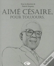 Capa do artigo Aimé Césaire, Pour Toujours