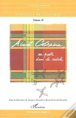 Capa do artigo Aimé Césaire, Un Poète Dans Le Siècle