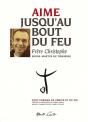 Aime Jusqu'Au Bout Du Feu - Preview