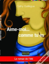 Aime Moi... Comme Tu Es