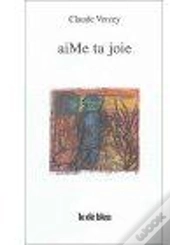 Aime Ta Joie
