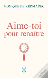 Aime-Toi Pour Renaître