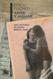Aimee Y Jaguar (Una Historia De Amor, Berlin 1943) (