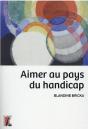 Aimer Au Pays Du Handicap - Preview