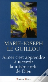 Aimer C'Est Apprendre À Accueillir La Miséricorde