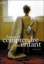 Aimer Et Comprendre Son Enfant ; De 0 A 4 Ans - Preview