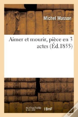 Capa do artigo Aimer Et Mourir, Piece En 3 Actes