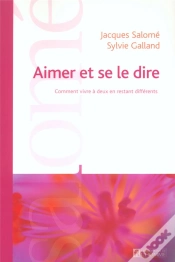 Capa do artigo Aimer Et Se Le Dire ; Comment Vivre À Deux Et Rester Différents