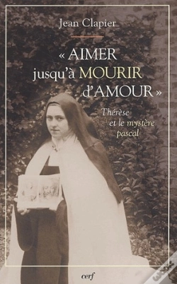 Capa do artigo "Aimer Jusqu'À Mourir D'Amour" ; Thérèse Et Le Mystère Pascal