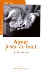 Aimer Jusqu'Au Bout ; Vivre La Compassion - Preview