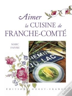 Capa do artigo Aimer La Cuisine De Franche-Comté