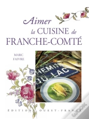 Capa do artigo Aimer La Cuisine De Franche-Comté