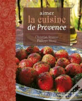 Aimer La Cuisine De Provence