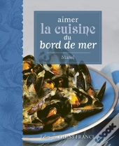 Aimer La Cuisine Du Bord De Mer