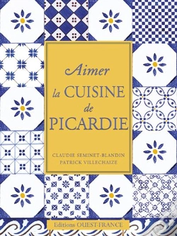 Capa do artigo Aimer La Cuisine Du Nord Pas-De-Calais Et De Picardie