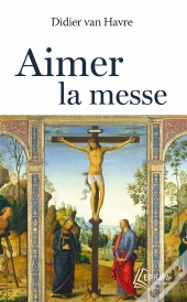 Aimer La Messe