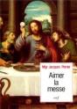 Aimer La Messe - Preview