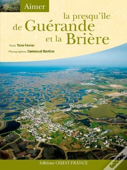Capa do artigo Aimer La Presqu'Île De Guérande Et La Brière