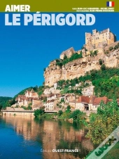 Aimer Le Perigord