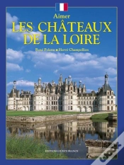 Capa do artigo Aimer Les Châteaux De La Loire