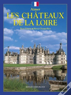 Capa do artigo Aimer Les Châteaux De La Loire