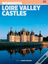 Aimer Les Chateaux De La Loire