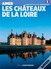 Capa do artigo Aimer Les Chateaux De La Loire