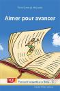 Aimer Pour Avancer ; Parcourir Ensemble La Bible Tome 2 - Preview