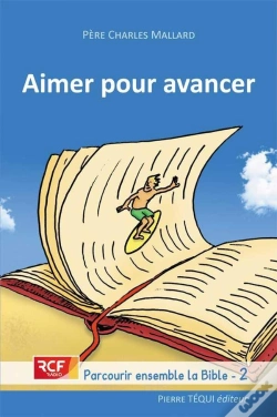 Capa do artigo Aimer Pour Avancer ; Parcourir Ensemble La Bible Tome 2