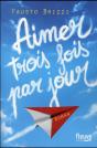Aimer Trois Fois Par Jour - Preview