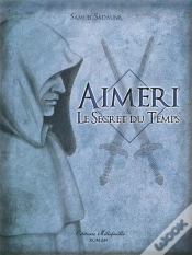 Capa do artigo Aimeri Et Le Secret Du Temps T.1