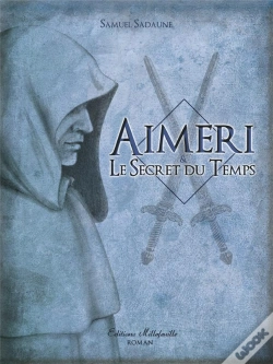 Capa do artigo Aimeri Et Le Secret Du Temps T.1