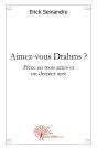 Aimez-Vous Drahms ? Pièce En Trois Actes Et Un Dernier Acte - Preview