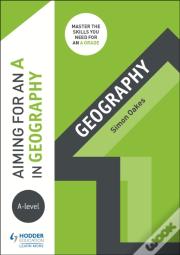 Aiming For An A In A-Level Geography