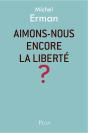 Aimons-Nous Encore La Liberté ? - Preview