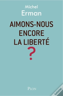 Capa do artigo Aimons-Nous Encore La Liberté ?