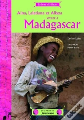 Aina, Lalatiana Et Alisoa Vivent À Madagscar