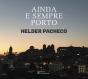 Ainda e Sempre Porto  - Preview