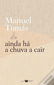 Capa do artigo Ainda Há a Chuva a Cair