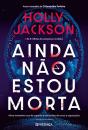 Ainda Não Estou Morta - Preview
