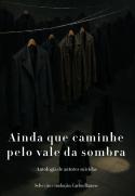 Ainda que Caminhe pelo Vale da Sombra