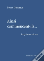 Capa do artigo Ainsi Commencent-Ils... : Incipit Sur Un Écran