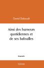 Ainsi Des Humeurs Quotidiennes Et De Ses Bafouilles - Preview