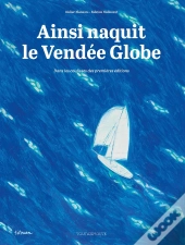Ainsi Naquit Le Vendée Globe