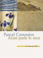 Ainsi Parle Le Mur - Preview
