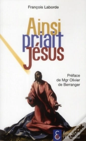 Ainsi Priait Jésus