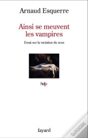 Capa do artigo Ainsi Se Meuvent Les Vampires - Essai Sur La Variation Du Sens