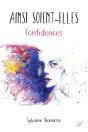 Ainsi Soient-Elles : Confidences - Preview
